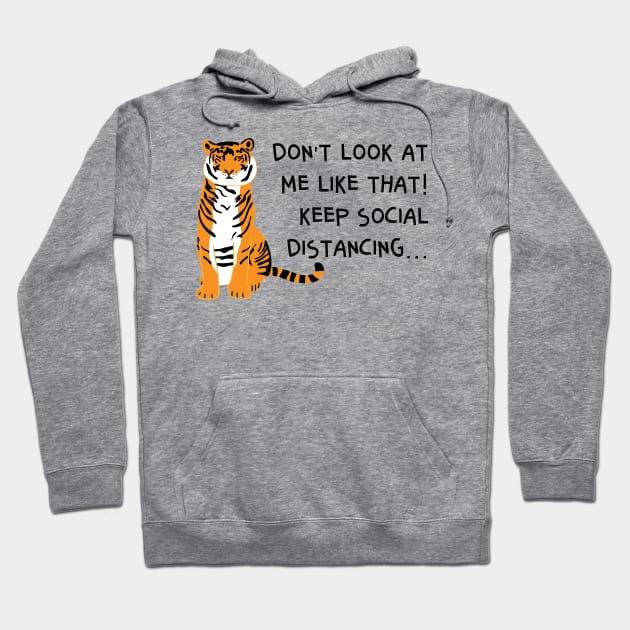 Don't look at me, keep social distancing Hoodie by grafart